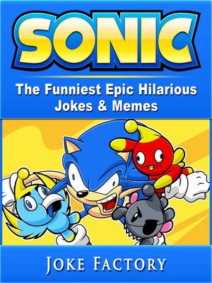 cover image of Sonic the Funniest Epic Hilarious Jokes & Memes